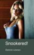 Snookered! by Dominic Lorenzo