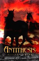 Cover for 'Antithesis - Antithesis Series Book One'