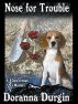 Nose for Trouble by Doranna Durgin