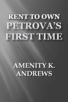 Cover for 'Rent to Own: Petrova's First Time'