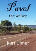 Pavel the Walker by Kurt Ulmer
