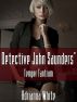 Detective John Saunders' Temper Tantrum by Adrianna White