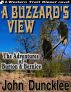 A Buzzard's View - The Adventures of Burton & Bernice by John Duncklee