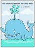 The Adventures of Frankie the Farting Whale by Ken Bontempo