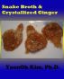 Snake Broth & Crystallized Ginger by YoonOk Kim