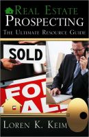 Cover for 'Real Estate Prospecting: The Ultimate Resource Guide'