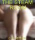 The Steam Room by C. B. Ryder