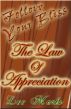 The Law Of Appreciation - Follow Your Bliss - How To Empower The Law Of Attraction by New Dynamic Publishing