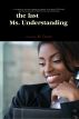 The Last Ms. Understanding by RL Taylor
