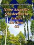 La Justice de Dieu rÃ©vÃ©lÃ©e dans la lettre aux Romains - Notre Seigneur qui devient la Justice de Dieu (I) by Paul C. Jong