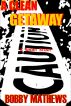 A Clean Getaway by Bobby Mathews