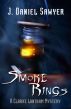 Smoke Rings by J. Daniel Sawyer