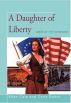 A Daughter Of Liberty by Allan Cole