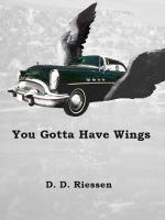 Cover for 'You Gotta Have Wings'