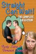 Straight Can Wait: The Complete Collection by Dominick Cummings