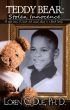 Teddy Bear: Stolen Innocence by Loren Due