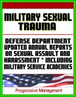 Cover for 'Military Sexual Trauma (MST) - Defense Department Reports on Sexual Assault, Harassment, and Violence Prevention and Response Including Military Service Academies'