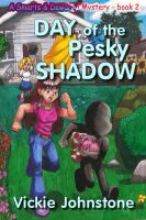 Cover for 'Day of the Pesky Shadow'