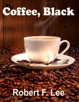 Cover for 'Coffee, Black'