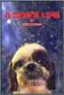 A Dog's Life by Kris Katzen