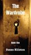 The Wardrobe Book One by Susan Elliston