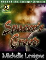 Cover for 'Commonwealth Universe: Modern Era: Sunsinger Chronicles Book 2: Spacer's Creed'