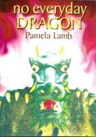 Cover for 'No Everyday Dragon (Dragon series Book One)'