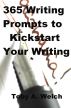 365 Writing Prompts to Kickstart Your Writing by Toby Welch