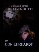 Cover for 'HELL-O-BETH  A-Framed series Book #3'
