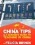 China Tips (or a Blonde's Guide to Teaching in China) by Felicia Brings