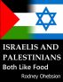 Israelis and Palestinians Both Like Food by Rodney Ohebsion