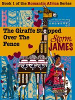 Cover for 'The Giraffe Stepped Over The Fence'