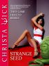 Strange Seed (Alien Erotica) by Christa Wick