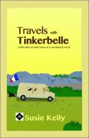 Cover for 'Travels With Tinkerbelle - 6,000 Miles Around France In A Mechanical Wreck'