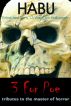 3 for Poe (Horror/Halloween Anthology) by  habu