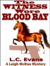 The Witness Wore Blood Bay by L.C. Evans