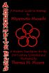 A BOOK OF FIVE RINGS: A Practical Guide To Strategy by Miyamoto Musashi by Theresa M. Moore