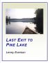 Last Exit to Pine Lake by Lenny Everson