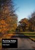 Running Notes: A Memo To Non-Runners by Daniel Vaarik