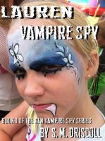 Cover for 'Lauren Vampire Spy (Book 1 of the Ren Vampire Spy Series)'