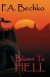 Blown To Hell by Peggy Bechko