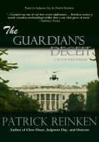 Cover for 'The Guardian's Deceit (A Vector Smith Thriller)'