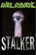 Stalker by Avril Osborne