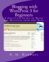 Blogging with WordPress 3 for Beginners by B.M. Harwani