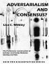 Adversarialism and Consensus? The Professionsâ€™ Construction of Solicitor and Family Mediator Identity and Role by Lisa C. Webley