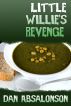 Little Willie's Revenge by Dan Absalonson