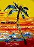 Skewed: Seven Sweetly Twisted Tales from the Tropics by Jean Clarke