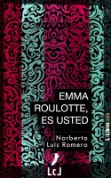 Cover for 'Emma Roulotte, es usted'