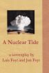 A Nuclear Tideâ€”The Screenplay by Jon and Lois Foyt