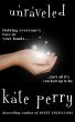 Unraveled by Kate Perry